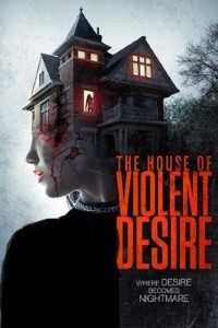 the house of violent desire movie dual audio download 480p 720p