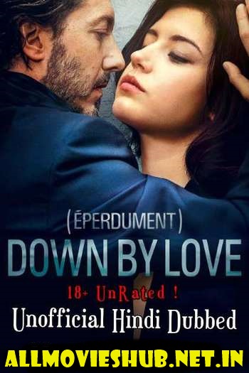 Down by Love movie dual audio download 480p 720p