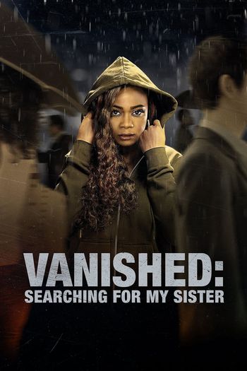 Vanished Searching for My Sister english audio download 480p 720p 1080p