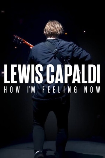 Lewis Capaldi How I’m Feeling Now movie english audio download 480p 720p 1080p