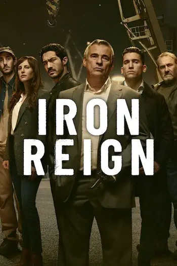 Iron Reign (2024) Season 1 Multi Audio {Hindi-English-Spanish} Web-DL Download 480p, 720p, 1080p
